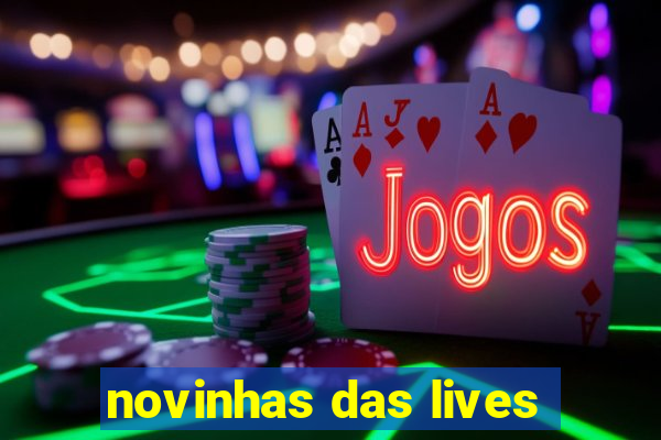 novinhas das lives